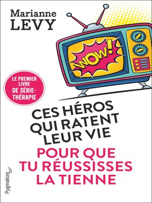 cover image of Ces héros qui ratent leur vie pour que tu réussisses la tienne